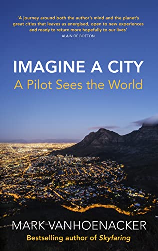 Imagine a City: A Pilot Sees the World von Chatto & Windus